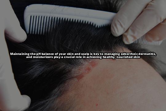 The pH Connection: How Balancing Your Skin's pH Can Help Treat Seborrheic Dermatitis